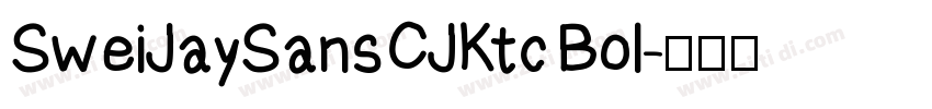SweiJaySansCJKtc Bol字体转换